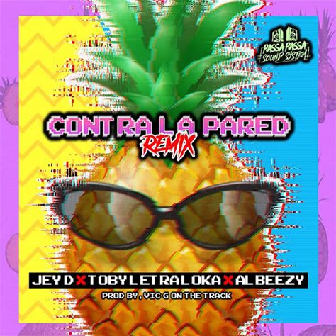 Contra La Pared Remix YouTube Music