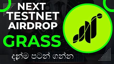 GRASS TESTNET AIRDROP SEASON 2 SINHALA NEW TESTNET AIRDROP SINHALA