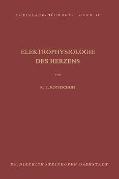 Elektrophysiologie des Herzens von K E Rothschild Fachbuch bücher de