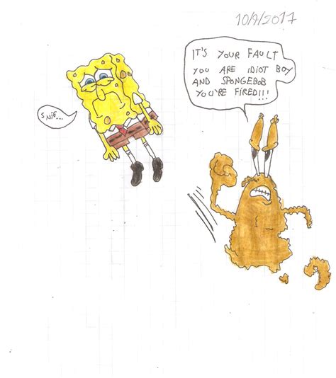 SpongeBob you're fired 2 by matiriani28 on DeviantArt