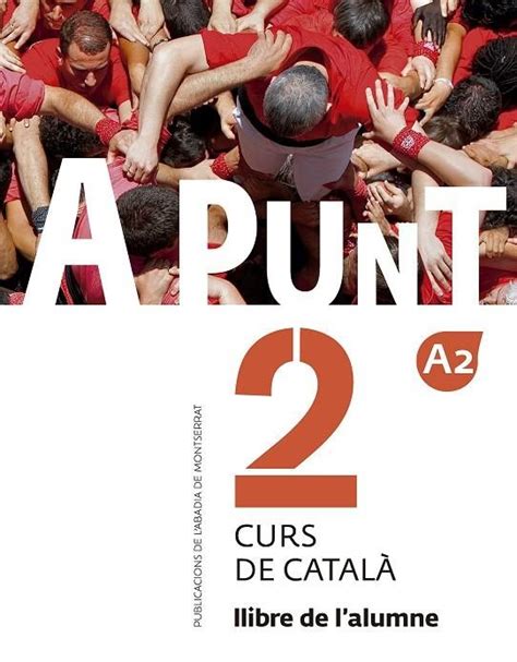 A Punt Curs De Catal Llibre De L Alumne De Albert Vilagrasa