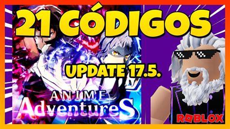 Nuevo códigos 21 CÓDIGOS activos de ANIME ADVENTURESUpdate 17 5