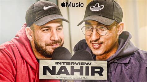 Nahir L Interview Par Mehdi Ma Zi Le Code Youtube