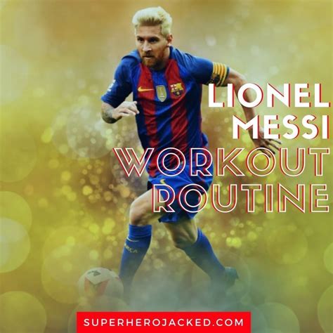 Lionel Messi Workout Routine and Diet Plan: Train like a Football All ...