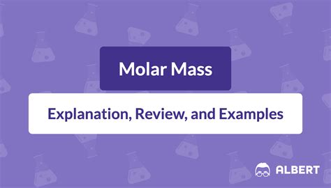 Molar Mass: Explanation, Review, and Examples | Albert Resources