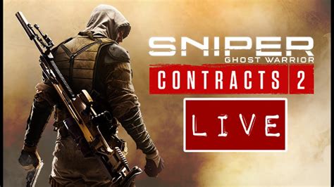 Sniper Ghost Warrior Contracts Live Stream By Chooza Yt Youtube