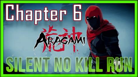 Aragami Silent No Kill Walkthrough Chapter Mausoleum Of The