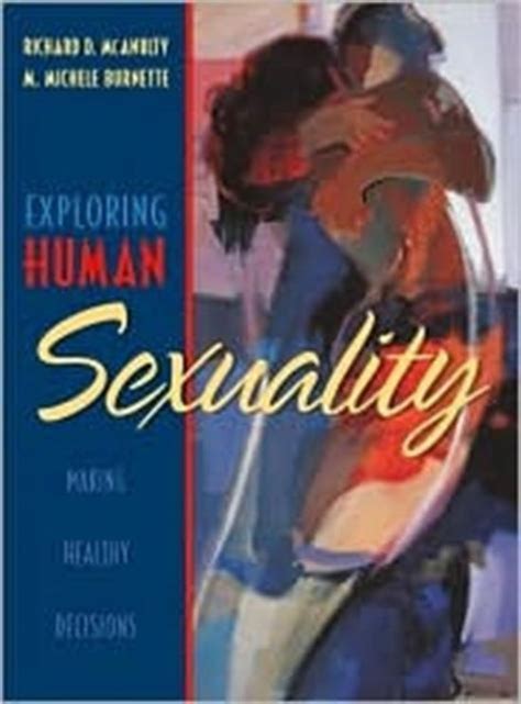 Exploring Human Sexuality Making Healthy Decisions 9780205195190