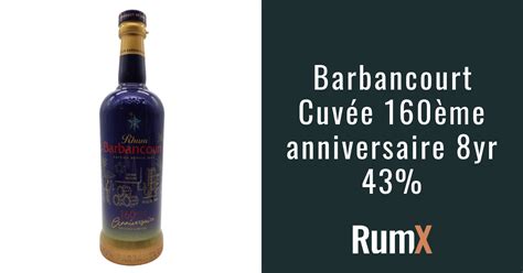 Barbancourt Cuvée 160ème anniversaire 8yr 43 RX14323 RumX