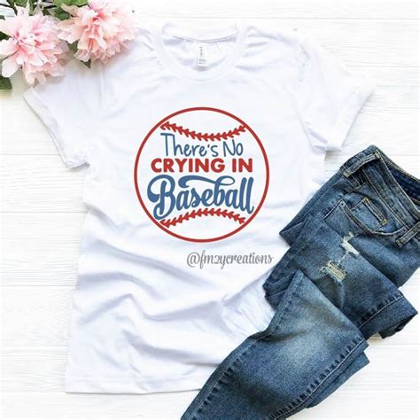 Baseball Mom Theres No Crying In Baseball Shirt Baseball Mom Shirts