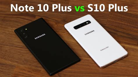 Galaxy Note 10 Plus Vs Galaxy S10 Plus Upgrade Or Not Youtube