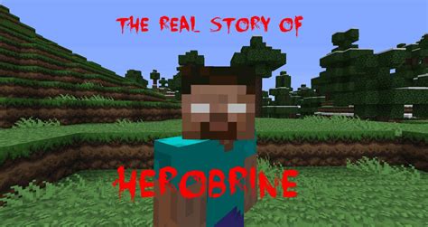 The Real Story of Herobrine! Minecraft Blog