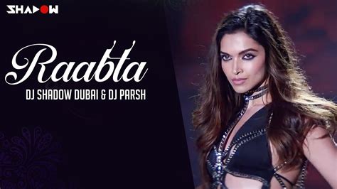 Raabta Dj Shadow Dubai And Dj Parsh Remix Youtube Music