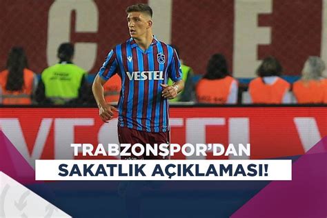 Trabzonspor Ahmetcan Kaplanın sakatlığını açıkladı Asist Analiz