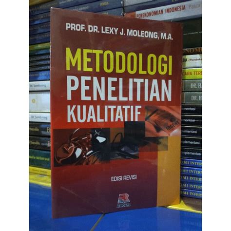 Jual Metodologi Penelitian Kualitatif Oleh Prof Lexy J Moleong