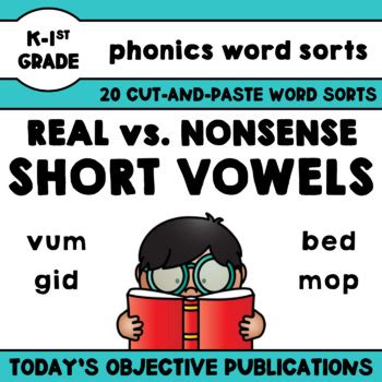 Nonsense Word Sorts Short Vowels Cut And Paste Activities Tpt