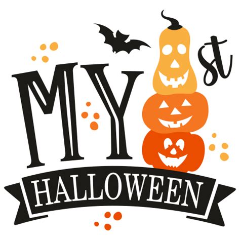 My First Halloween Svg My First Halloween Vector File