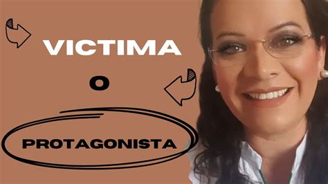 Victima O Protagonista De Tu Vida Nelly Niz Silveira Youtube