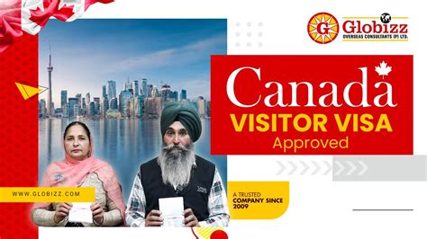 Canada Visitor Visa Approved Globizz Overseas Consultants P Ltd