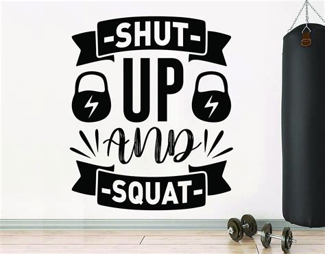 Shut Up And Squat Gym Wall Decal Fitness Quotes Decor Workout Power Art