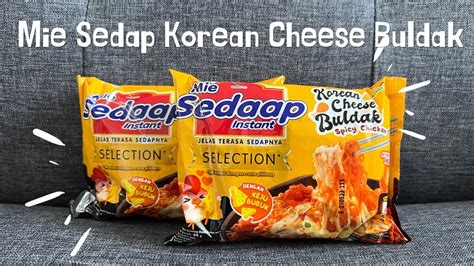 Mie Sedap Korean Cheese Buldak Cobaen Rekk Youtube