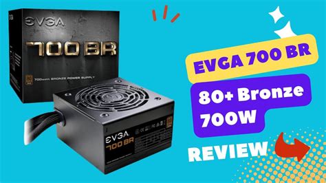 Evga Br Bronze W Year Warranty Power Supply Review