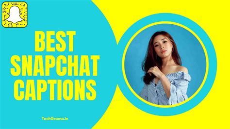 510 Best Snapchat Captions Ideas In 2023 Techgrama