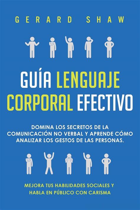 Buy Guía Lenguaje Corporal Efectivo Domina Los Secretos De La