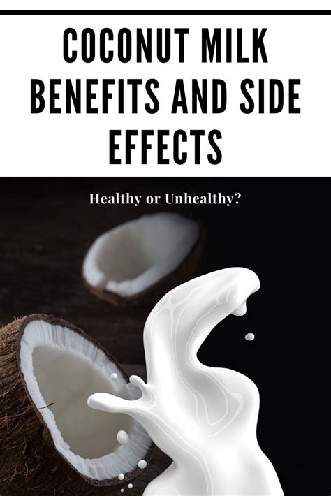 Coconut Milk Benefits And Side Effects Healthy Or Unhealthy