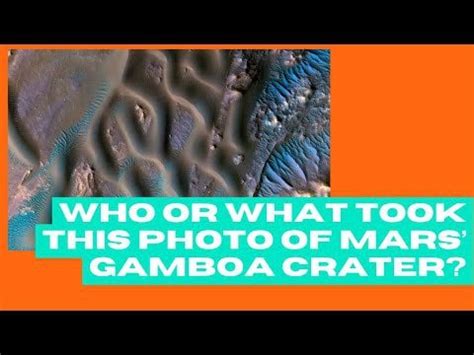 Who or what took this photo of Mars’ Gamboa Crater? - YouTube : r ...