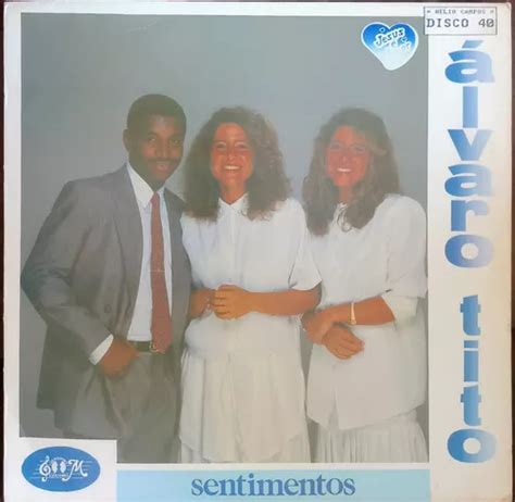 Lp Disco Vinil Gospel Evang Lico Lvaro Tito Sentimentos Mercadolivre