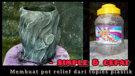 TOPLES PLASTIK MEMBUAT POT RELIEF SEDERHANA HOW TO MAKE A WOOD