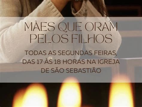 Mães que oram pelos Filhos Paróquia Sagrado Coração de Jesus