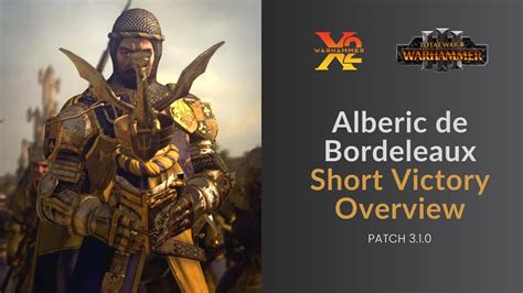 Warhammer III Alberic De Bordeleaux Short Campaign Victory Overview