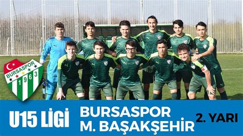 U Elit Ligi Bursaspor M Ba Ak Ehir Yar Youtube