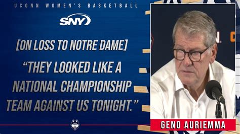 Uconn Coach Geno Auriemma On Loss To Notre Dame We Were Not On The