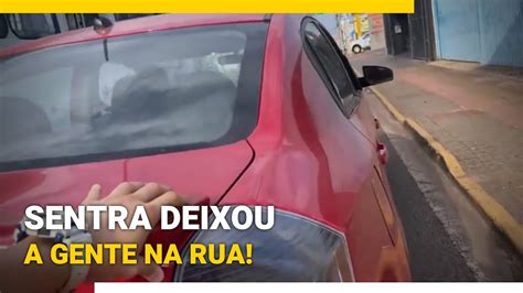 Sentra Me Largou Na Rua Ao Vivo Youtube