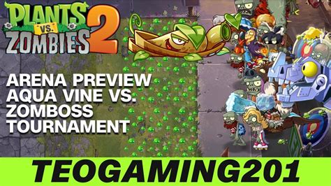 PvZ 2 Arena Preview Aqua Vine Vs Zomboss Tournament Gameplay YouTube