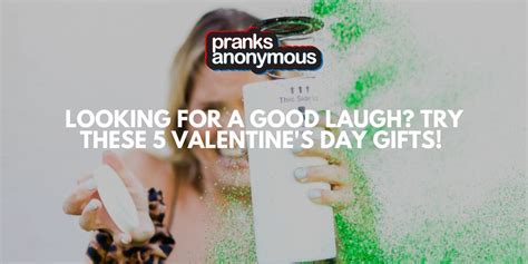 Looking For A Good Laugh Try These 5 Valentine S Day Ts Pranks Anonymous