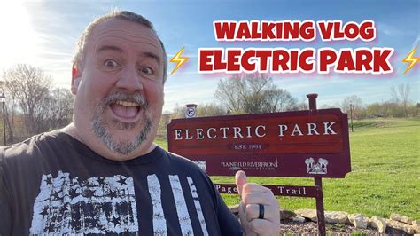 Walking Vlog Electric Park Walking Tour Keepmovingfoward Youtube