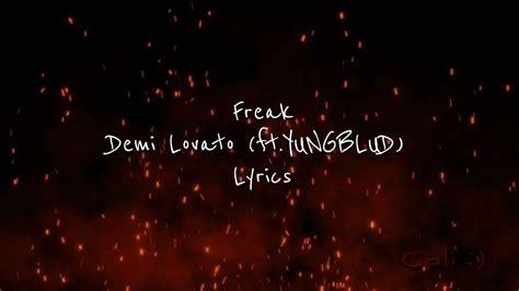 Freak Demi Lovato Ft Yungblud Lyrics Cali Youtube