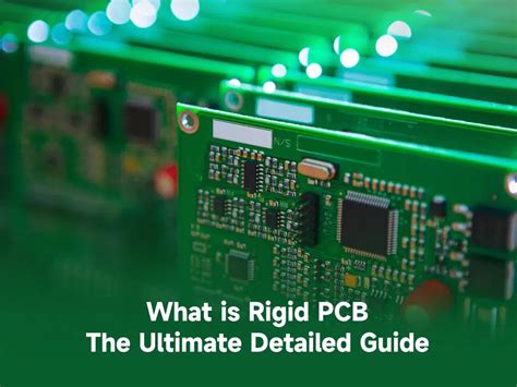 What Is Rigid Pcb The Ultimate Detailed Guide Mainpcba One Stop Pcb Assembly Manufacturer