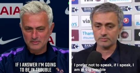 Inimitable Jose Mourinho Brings Back Classic If I Speak Meme