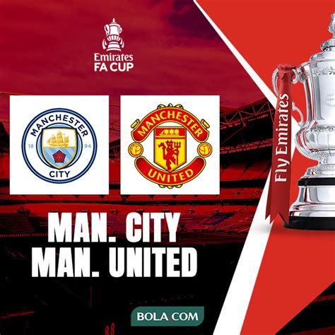 Nonton Live Streaming Final Piala FA Sabtu 25 Mei 2024 Man City Vs MU