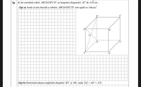 Se Consideră Cubul Abcda B C D Cu Lungimea Diagonalei Ac De 6 3 Cm