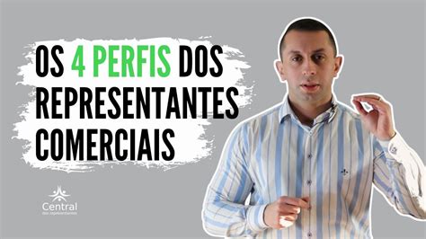 Os 4 Perfis Dos Representantes Comerciais YouTube