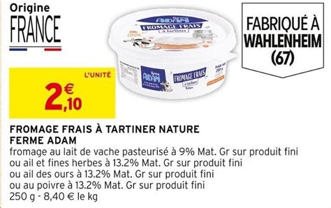 Promo FROMAGE FRAIS À TARTINER NATURE FERME ADAM chez Intermarché