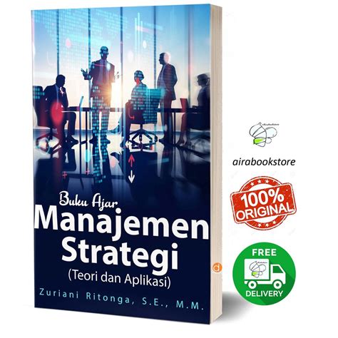 Jual Buku Ajar Manajemen Strategi Teori Dan Aplikasi Shopee Indonesia