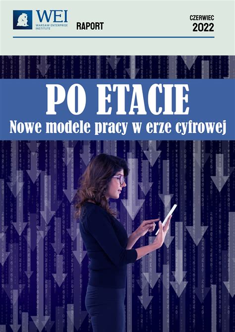 RAPORT Po Etacie Nowe Modele Pracy W Erze Cyfrowej Warsaw