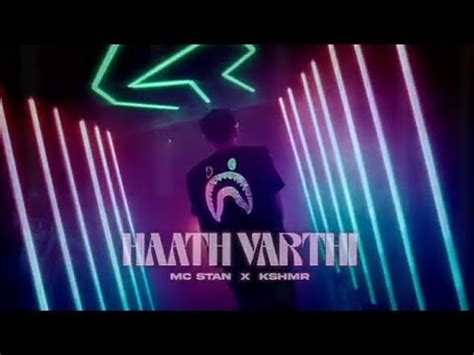 MC STΔN X KSHMRmusic HAATH VARTHI New Song Official Video 2023